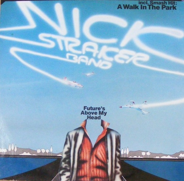 NICK STRAKER BAND - FUTURE´S ABOVE MY HEAD